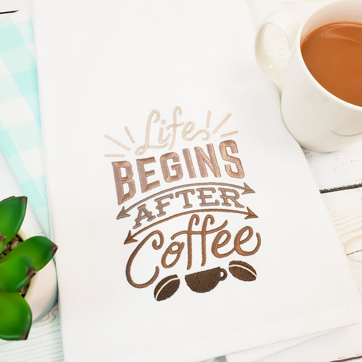 Life Begins After Coffee Tea Towel