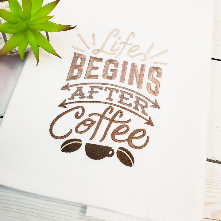 Life Begins After Coffee Tea Towel
